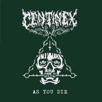 Centinex - As You Die (Digipack) ryhmässä ME SUOSITTELEMME / Perjantain julkaisut / 2025-02-21 @ Bengans Skivbutik AB (5580520)