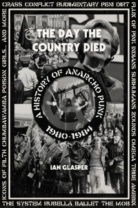 Day The Country Died The - A History Of Anarcho Punk 1980-1984 ryhmässä ME SUOSITTELEMME / Musiikkikirjat @ Bengans Skivbutik AB (5580526)