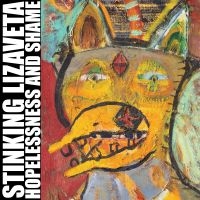 Stinking Lizaveta - Hopelessness And Shame ryhmässä ME SUOSITTELEMME / Perjantain julkaisut / 2025-03-07 @ Bengans Skivbutik AB (5580552)