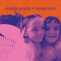 Smashing Pumpkins - Siamese Dream ryhmässä ME SUOSITTELEMME / Suosituimmat Vinyl-klassikot @ Bengans Skivbutik AB (5580581)