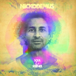 Nickodemus - Soul & Science ryhmässä CD @ Bengans Skivbutik AB (5580600)