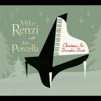 Mike Renzi & Jim Porcella - Christmas Is: December Duets ryhmässä CD / Pop-Rock @ Bengans Skivbutik AB (5580732)
