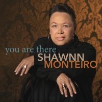 Shawnn Monteiro - You Are There ryhmässä CD @ Bengans Skivbutik AB (5580737)