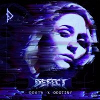 The Defect - Death X Destiny ryhmässä ME SUOSITTELEMME / Perjantain julkaisut / 2025-03-07 @ Bengans Skivbutik AB (5580763)