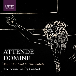 Bevan Family Consort - Attende Domine - Music For Lent & P ryhmässä CD @ Bengans Skivbutik AB (5581610)