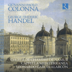 Choeur De Chambre De Namur Cappell - Colonna: Missa Concertata Handel: ryhmässä ME SUOSITTELEMME / Perjantain julkaisut / 2025-04-11 @ Bengans Skivbutik AB (5581613)
