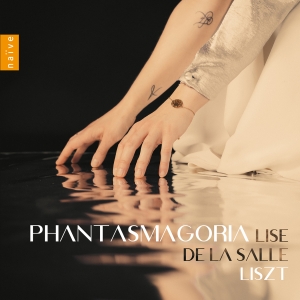 Lise De La Salle - Liszt: Phantasmagoria ryhmässä ME SUOSITTELEMME / Perjantain julkaisut / 2025-04-04 @ Bengans Skivbutik AB (5581642)
