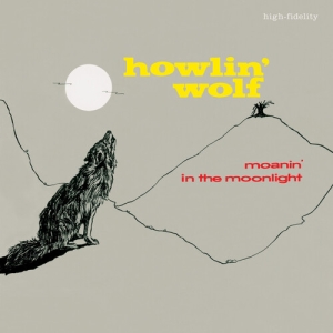 Howlin' Wolf - Moanin' In The Moonlight ryhmässä ME SUOSITTELEMME / Perjantain julkaisut / 2025-03-07 @ Bengans Skivbutik AB (5581995)