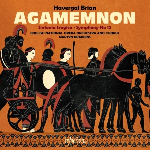 Havergal Brian - Agamemnon & Symphonies Nos. 6 & 12 ryhmässä ME SUOSITTELEMME / Perjantain julkaisut / 2025-03-28 @ Bengans Skivbutik AB (5582016)