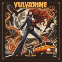 Vulvarine - Fast Lane ryhmässä ME SUOSITTELEMME / Perjantain julkaisut / 2025-03-28 @ Bengans Skivbutik AB (5582070)