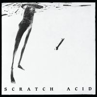 Scratch Acid - S/T Ep / Berserker (Ltd White Vinyl ryhmässä ME SUOSITTELEMME / Perjantain julkaisut / 2025-03-14 @ Bengans Skivbutik AB (5582102)