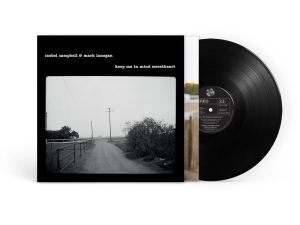 Isobel Campbell / Mark Lanegan - Keep Me In Mind Sweetheart (Rsd2025) ryhmässä Korr_grupp /  @ Bengans Skivbutik AB (5582251)