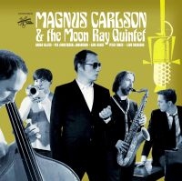 Magnus Carlson - Magnus Carlson & The Moon Ray ryhmässä Korr_grupp / @ Bengans Skivbutik AB (5582299)
