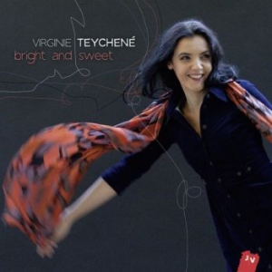 Teychene Virginie - Bright And Sweet ryhmässä CD / Jazz @ Bengans Skivbutik AB (558234)