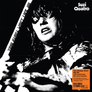 Suzi Quatro - Your Mamma Won't Like Me ryhmässä ME SUOSITTELEMME / Record Store Day / RSD 2025 @ Bengans Skivbutik AB (5582387)