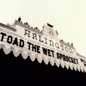 Toad The Wet Sprocket - Welcome Home: Live At The Arlington Theatre, Santa Barbara 1992 ryhmässä ME SUOSITTELEMME / Record Store Day / RSD 2025 @ Bengans Skivbutik AB (5582422)