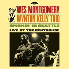 Montgomery Wes Wynton Kelly Trio - Smokin’ In Seattle: Live At The Penthouse (180G)  (Rsd2025) ryhmässä VINYYLI @ Bengans Skivbutik AB (5582618)
