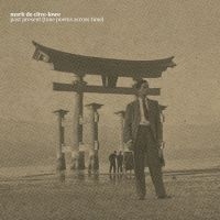 De Clive-Lowe Mark - Past Present (Tone Poems Across Tim ryhmässä VINYYLI @ Bengans Skivbutik AB (5583108)