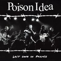 Poison Idea - Last Show In France (Burgundy Vinyl ryhmässä VINYYLI / Pop-Rock @ Bengans Skivbutik AB (5583129)