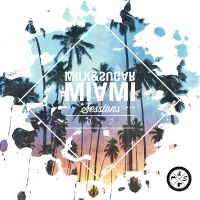 Various Artists - Miami Sessions 2025 ryhmässä CD @ Bengans Skivbutik AB (5583154)