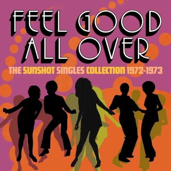 Various Artists - Feel Good All Over - The Sunshot Si ryhmässä CD / Myydyimmät @ Bengans Skivbutik AB (5583174)