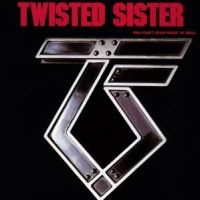 TWISTED SISTER - YOU CAN'T STOP ROCK 'N' ROLL ryhmässä Labels /  @ Bengans Skivbutik AB (558334)