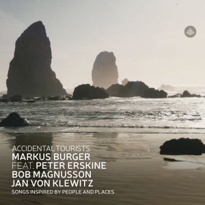 Markus Burger - Accidental Tourists - Songs Inspired By People And Places ryhmässä ME SUOSITTELEMME / Perjantain julkaisut / 2025-04-18 @ Bengans Skivbutik AB (5583552)