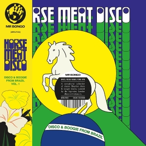 V/A - Horse Meat Disco Presents Disco & Boogie From Brazil Vol. 1 ryhmässä Övrigt /  @ Bengans Skivbutik AB (5584020)