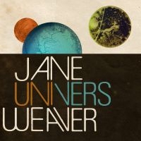 Weaver Jane - Univers (Indie Exclusive, Orange Vi ryhmässä VINYYLI @ Bengans Skivbutik AB (5584034)