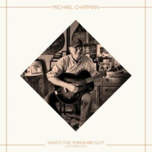 Chapman Michael - Who's This Yorkshire Guy? (Live In ryhmässä ME SUOSITTELEMME / Record Store Day / RSD 2025 @ Bengans Skivbutik AB (5584054)
