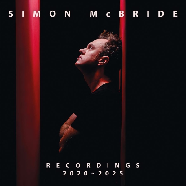 Simon Mcbride - Recordings 2020 - 2025 ryhmässä CD / Pop-Rock @ Bengans Skivbutik AB (5584072)