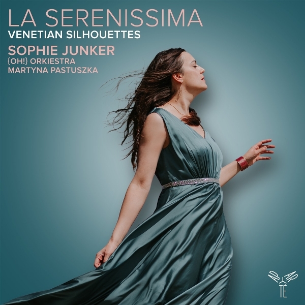 Sophie Junker & Oh! Orkiestra & Martyna Pastuszka - La Serenissima - Venetian Silhouettes ryhmässä CD / Klassiskt @ Bengans Skivbutik AB (5584093)