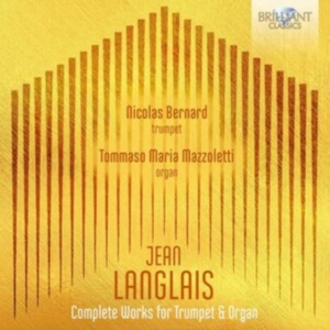 Jean Langlais - Complete Music For Trumpet & Organ ryhmässä ME SUOSITTELEMME / Perjantain julkaisut / 2025-04-18 @ Bengans Skivbutik AB (5584123)