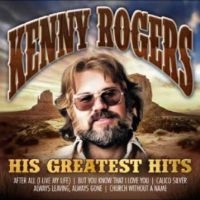 Kenny Rogers - His Greatest Hits ryhmässä CD @ Bengans Skivbutik AB (5584139)