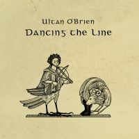 Ultan O?Brien - Dancing The Line ryhmässä VINYYLI @ Bengans Skivbutik AB (5584196)