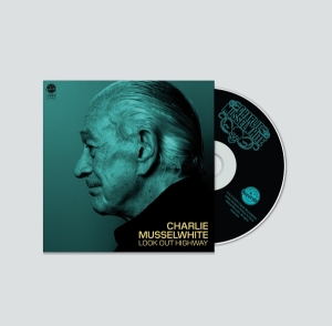 Charlie Musselwhite - Look Out Highway ryhmässä Övrigt /  @ Bengans Skivbutik AB (5584277)