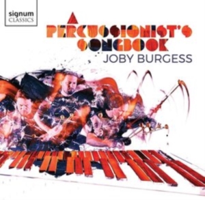 Joby Burgess - A Percussionist's Songbook ryhmässä ME SUOSITTELEMME / Perjantain julkaisut / 2025-04-18 @ Bengans Skivbutik AB (5584306)