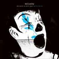 Mclusky - The World Is Still Here And So Are ryhmässä ME SUOSITTELEMME / Bengans Henkilökunnan Vinkit / Uutta musiikkia - VL @ Bengans Skivbutik AB (5584373)