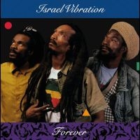 Israel Vibration - Forever ryhmässä ME SUOSITTELEMME / Perjantain julkaisut / 2025-03-21 @ Bengans Skivbutik AB (5584386)