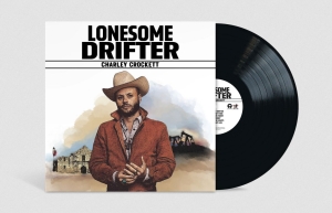 Charley Crockett - Lonesome Drifter (Vinyl) ryhmässä ME SUOSITTELEMME / Bengans Henkilökunnan Vinkit / Best so far in 2025 - MK @ Bengans Skivbutik AB (5584471)