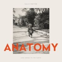Sally Potter - Anatomy ryhmässä ME SUOSITTELEMME / Perjantain julkaisut / 2025-05-02 @ Bengans Skivbutik AB (5584511)