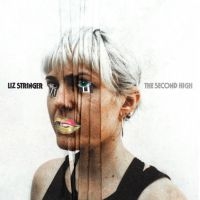 Stringer Liz - The Second High ryhmässä ME SUOSITTELEMME / Perjantain julkaisut / 2025-03-28 @ Bengans Skivbutik AB (5584559)