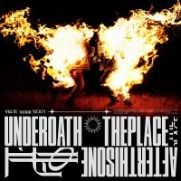 Underoath - The Place After This One ryhmässä ME SUOSITTELEMME / Perjantain julkaisut / 2025-03-28 @ Bengans Skivbutik AB (5584582)