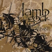 Lamb Of God - New American Gospel ryhmässä ME SUOSITTELEMME / Perjantain julkaisut / 2025-04-11 @ Bengans Skivbutik AB (5584583)