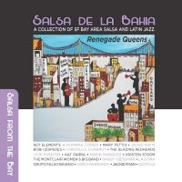 Salsa De La Bahia Vol 3: Renegade Q - Salsa De La Bahia Vol 3: Renegade Q ryhmässä CD / Jazz @ Bengans Skivbutik AB (5584586)