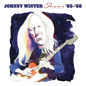 Winter Johnny - Texas '63-'68 (White Vinyl) ryhmässä VINYYLI / Blues @ Bengans Skivbutik AB (5584590)