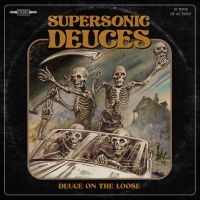 Supersonic Deuces - Deuce On The Loose ryhmässä ME SUOSITTELEMME / Perjantain julkaisut / 2025-03-21 @ Bengans Skivbutik AB (5584611)