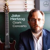 Jake Hertzog - Ozark Concerto ryhmässä ME SUOSITTELEMME / Perjantain julkaisut / 2025-03-21 @ Bengans Skivbutik AB (5584614)