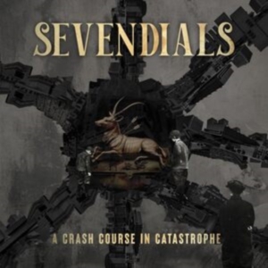 Sevendials - A Crash Course In Catastrophe ryhmässä ME SUOSITTELEMME / Perjantain julkaisut / 2025-04-04 @ Bengans Skivbutik AB (5584630)