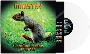 Ministry - The Squirrely Years Revisited (White Vinyl) ryhmässä ME SUOSITTELEMME / Perjantain julkaisut / 2025-04-04 @ Bengans Skivbutik AB (5585093)
